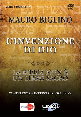 Il dio alieno della Bibbia - Mauro Biglino (storia)