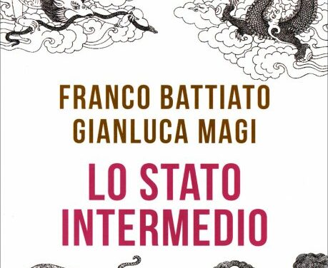 Lo stato intermedio – Franco Battiato, Gianluca Magi (esistenza)