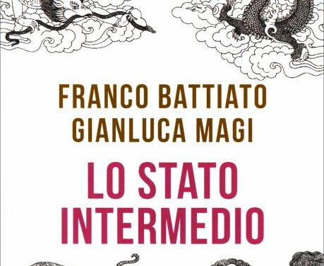 Lo stato intermedio – Franco Battiato, Gianluca Magi (approfondimento)