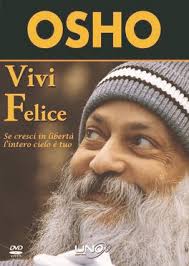 Vivi felice - Osho (spiritualità)