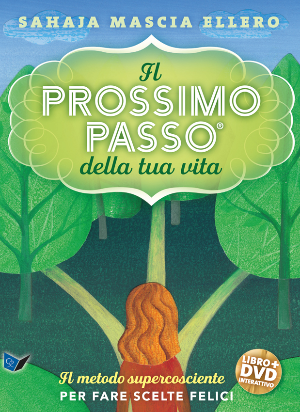 Il prossimo passo della tua vita - Sahaja Mascia Ellero (intuizione)