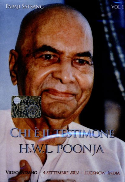 Chi è il testimone - H.W.L. Poonja (esistenza)