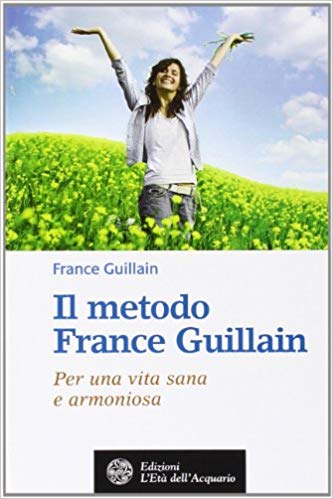 Il metodo France Guillain – France Guillain (approfondimento)