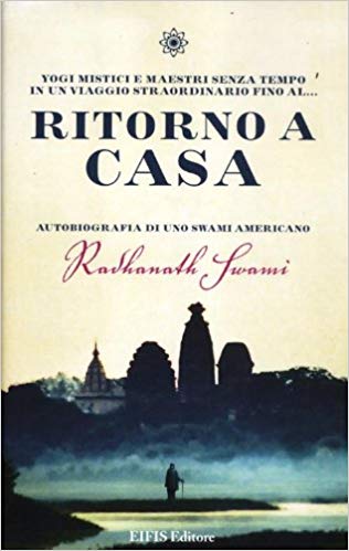 Ritorno a casa - Radhanath Swami (esistenza)