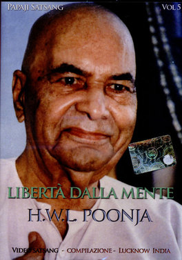 Libertà dalla mente – H.W.L. Poonja (approfondimento)