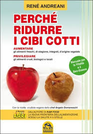 Perché ridurre i cibi cotti - René Andreani (salute)