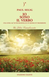 Io sono il verbo - Paul Selig (canalizzazione)