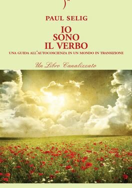 Io sono il Verbo – Paul Selig (approfondimento)