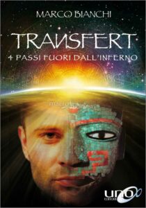 Transfert - 4 passi fuori dall’inferno - Marco Bianchi (narrativa)