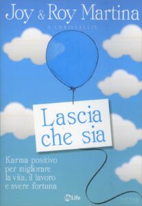 Lascia che sia - Joy Martina, Roy Martina (crescita personale)