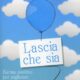 Lascia che sia - Joy Martina, Roy Martina (crescita personale)