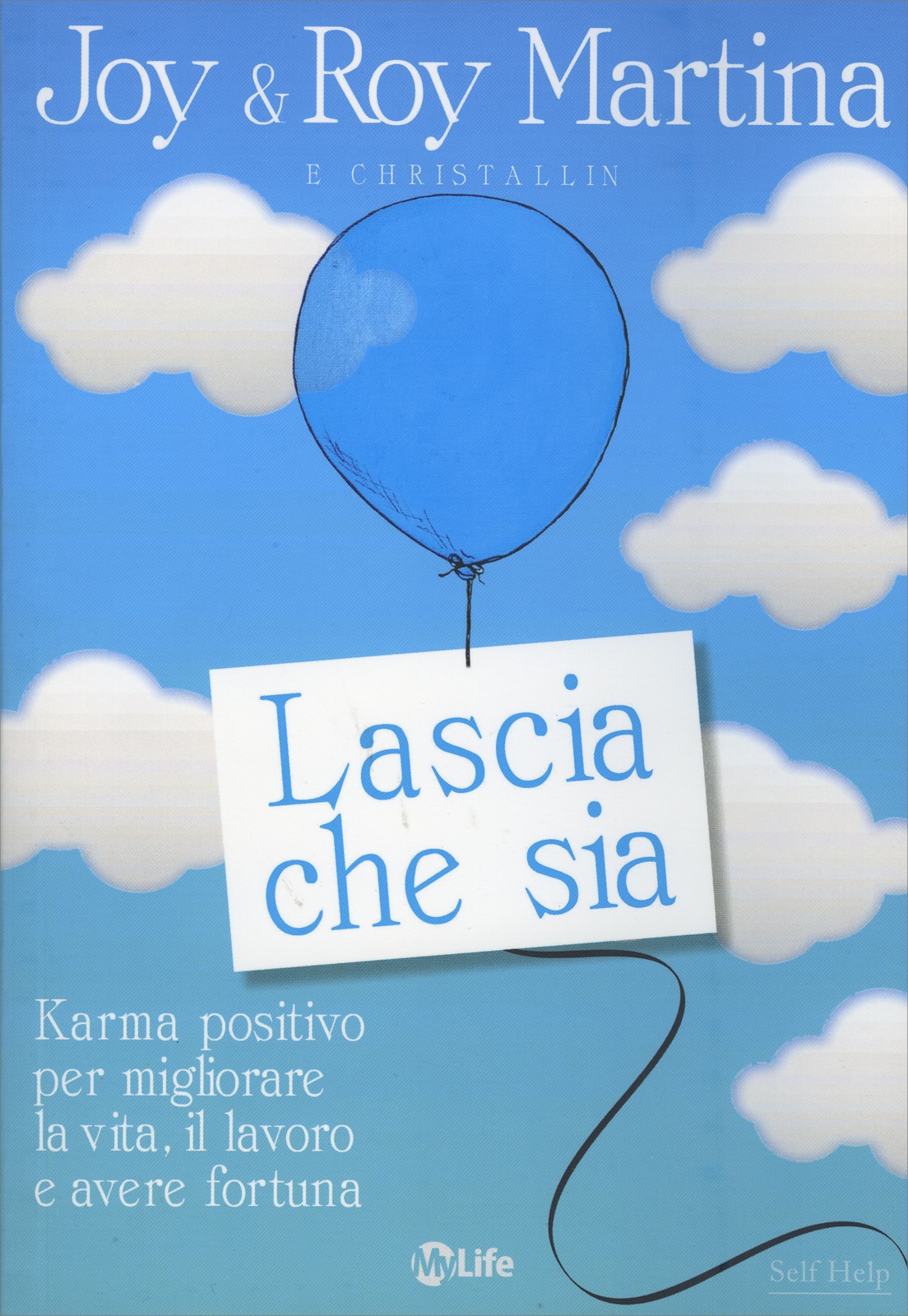 Lascia che sia – Joy Martina, Roy Martina (approfondimento)