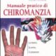 Manuale pratico di chiromanzia - Ary di Percsora (chirologia)