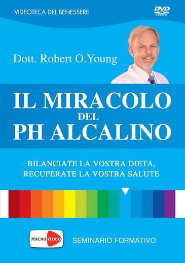 Il miracolo del PH alcalino – Robert Young (alimentazione)