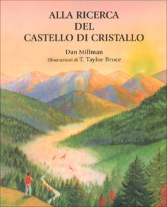 Alla ricerca del castello di cristallo - Dan Millman (racconto)
