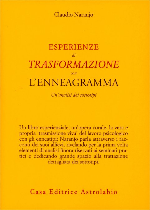 Esperienze di trasformazione con l’enneagramma – Claudio Naranjo (approfondimento)