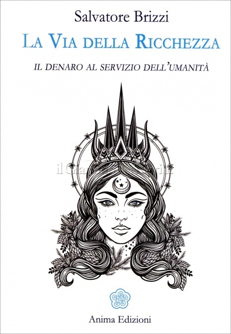 La via della ricchezza – Salvatore Brizzi (approfondimento)