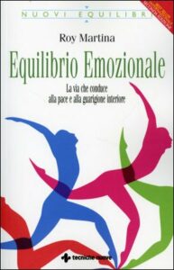 Equilibrio emozionale - Roy Martina (benessere)