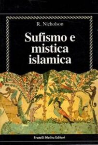 Sufismo e mistica islamica - Reynold Nicholson (spiritualità)