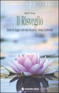 Il risveglio - Mark Nepo (spiritualità)