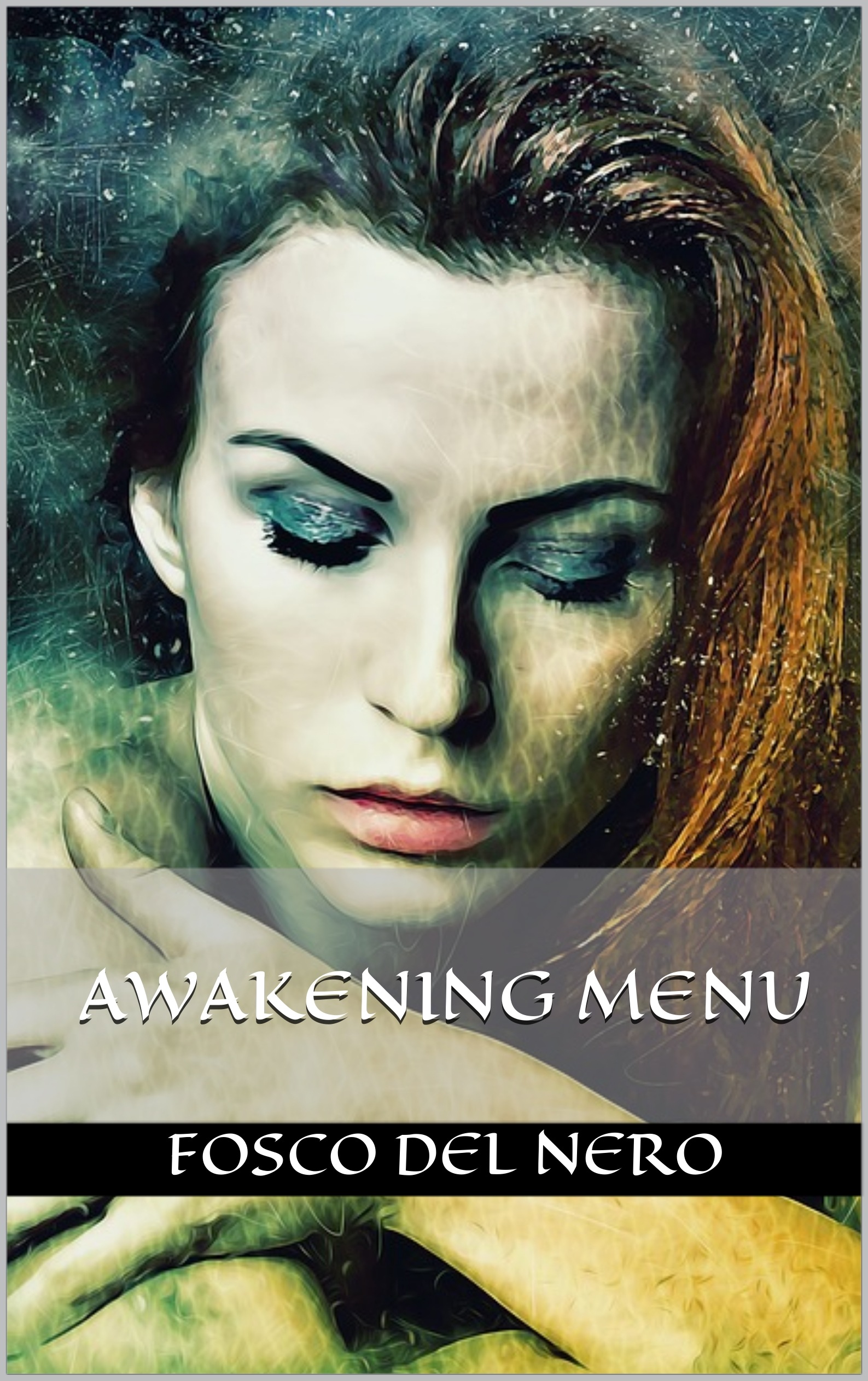 Awakening Menu – Fosco Del Nero (narrativa)