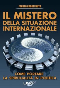 Il mistero della situazione internazionale - Fausto Carotenuto (esistenza)