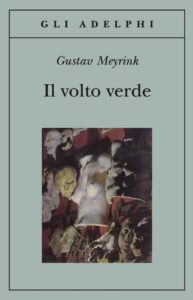 Il volto verde - Gustav Meyrink (narrativa)