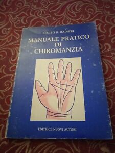 Manuale pratico di chiromanzia – Benito R. Raineri (chirologia)