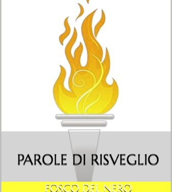 Parole di Risveglio – Fosco Del Nero (spiritualità)