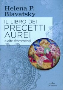 Il libro dei precetti aurei - Helena P. Blavatsky (esoterismo)