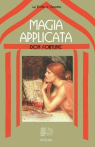 Magia applicata - Dion Fortune (esoterismo)