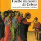 I sette miracoli di Cristo - Charles-Rafael Payeur (spiritualità)
