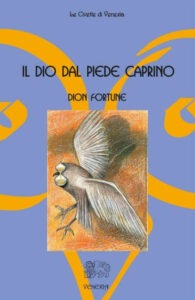 Il dio dal piede caprino - Dion Fortune (narrativa)