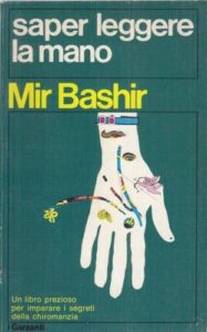 Saper leggere la mano - Mir Bashir (chirologia)