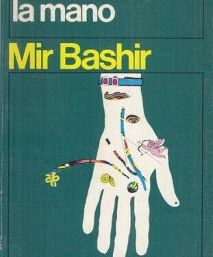 Saper leggere la mano – Mir Bashir (chirologia)