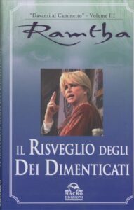 Il risveglio degli dei dimenticati - Ramtha (esistenza)