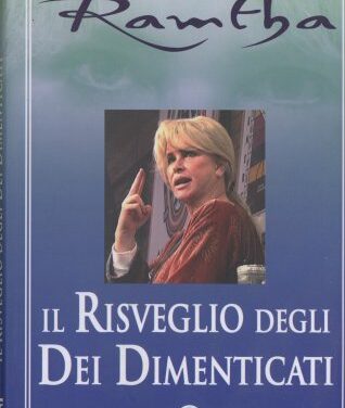 Il risveglio degli dei dimenticati – Ramtha (approfondimento)