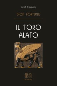 Il toro alato - Dion Fortune (narrativa)