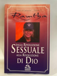 Dalla rivoluzione sessuale alla rivoluzione di Dio - Ramtha (sessualità)