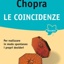 Le coincidenze – Deepak Chopra (esistenza)