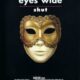 Eyes wide shut