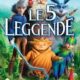 Le 5 leggende - Rise of the guardians
